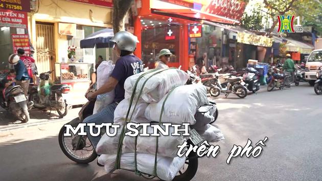 Mưu sinh trên phố| Nhịp sống Hà Nội| 19/10/2023