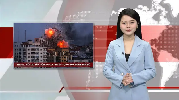 Israel nối lại tấn công Gaza, triển vọng hòa bình sụp đổ | Nhìn ra thế giới | 20/03/2025