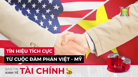 Bản tin Kinh tế Tài chính | 20/05/2025