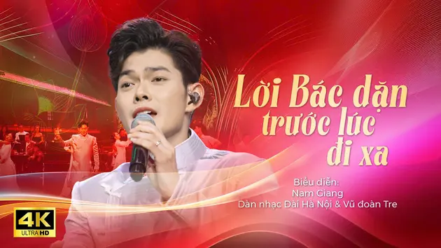 Lời ca Bác dặn trước lúc đi xa
