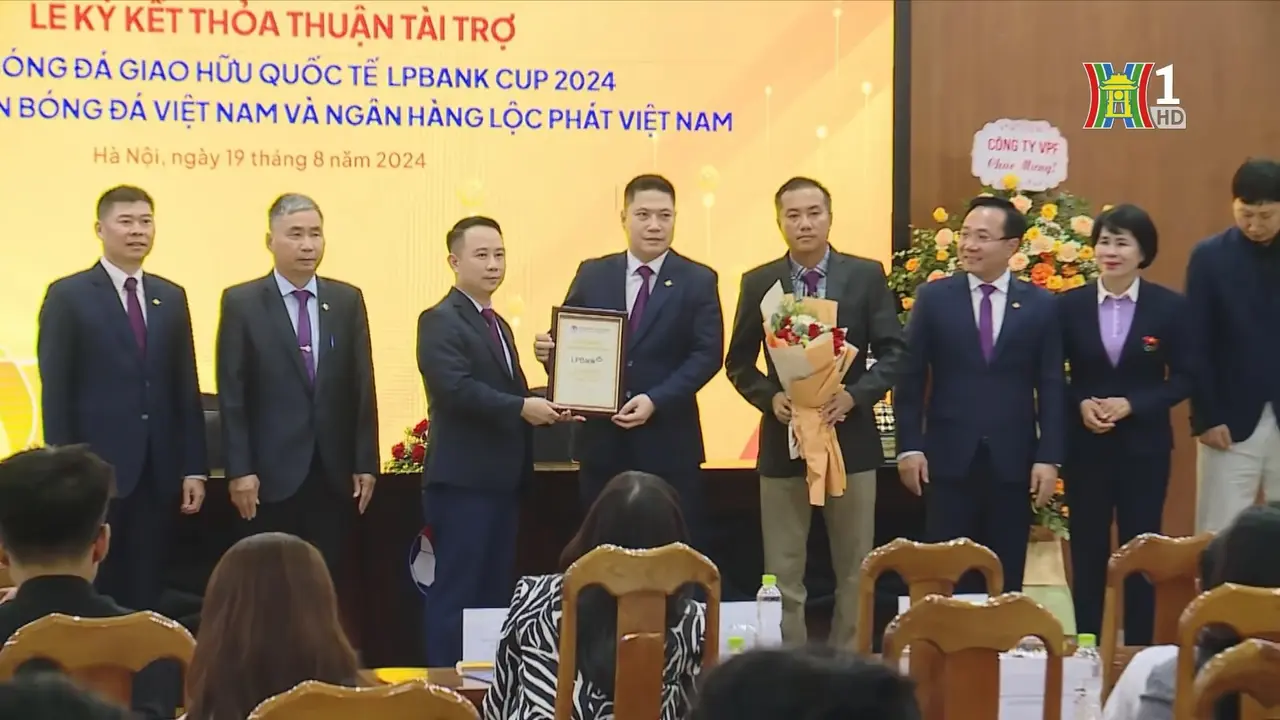 Công bố tài trợ Giải bóng đá quốc tế LPBank Cup 2024