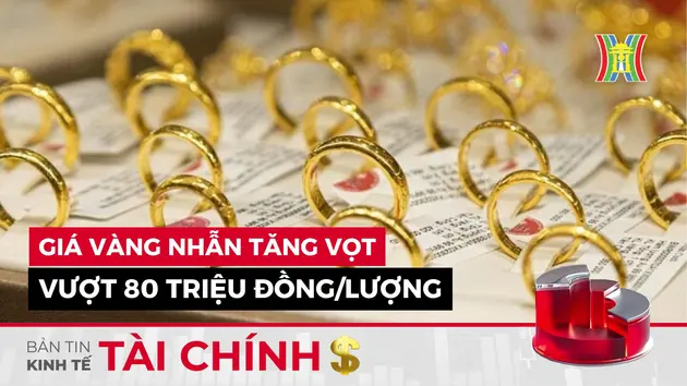 Bản tin Kinh tế Tài chính | 20/09/2024