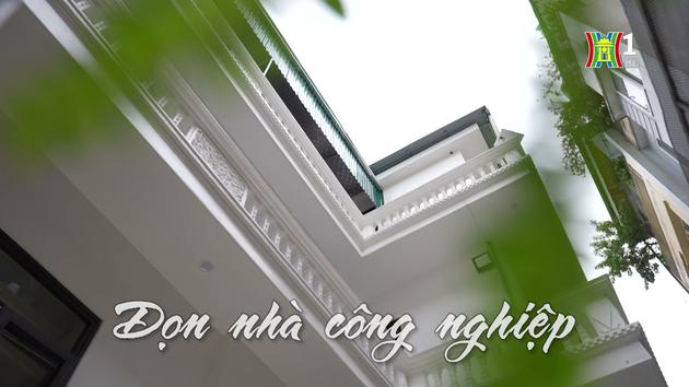 Dọn nhà công ngiệp| Nhịp sống Hà Nội| 21/10/2023