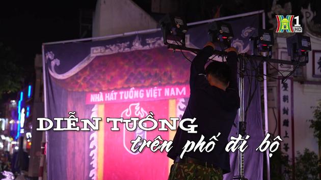 Diễn tuồng trên phố đi bộ| Nhịp sống Hà Nội| 21/10/2023