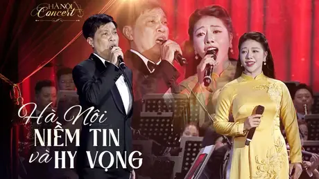 Hà Nội niềm tin và hy vọng