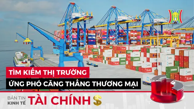 Bản tin Kinh tế Tài chính | 23/05/2025