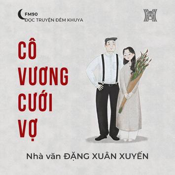 Truyện ngắn ‘Cô Vương cưới vợ’ - Đặng Xuân Xuyến