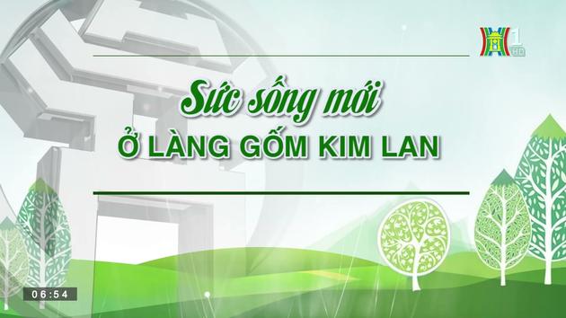 Sức sống mới ở làng gốm Kim Lan | Nông thôn mới Hà Nội| 23/07/2023