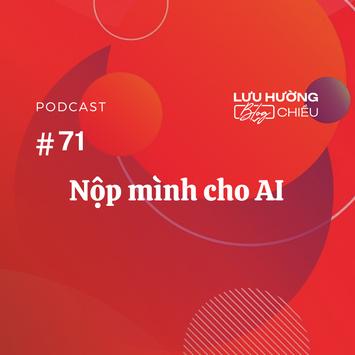 Nộp mình cho AI