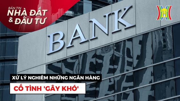 Bản tin Nhà đất và đầu tư | 24/11/2023