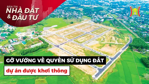 Bản tin Nhà đất và đầu tư | 25/03/2025