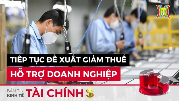 Bản tin Kinh tế Tài chính | 25/05/2024
