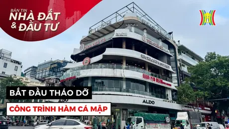 Bản tin Nhà đất và đầu tư | 25/05/2025