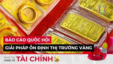 Bản tin Kinh tế Tài chính | 25/10/2024