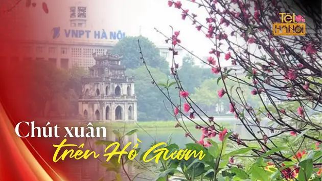 Tết Hà Nội là… chút xuân trên hồ Gươm