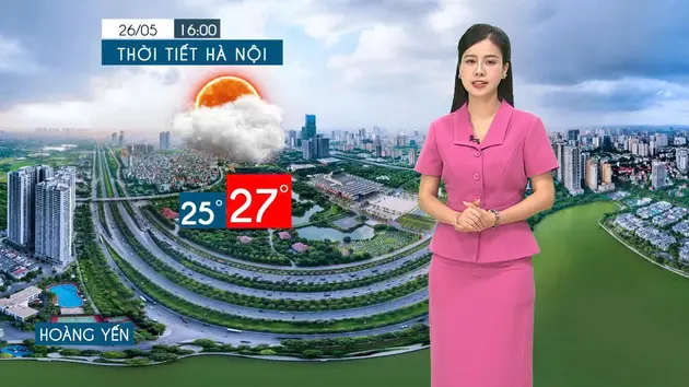 Dự báo thời tiết tối | 26/05/2025