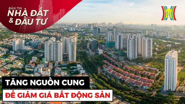 Bản tin Nhà đất và đầu tư | 26/09/2024