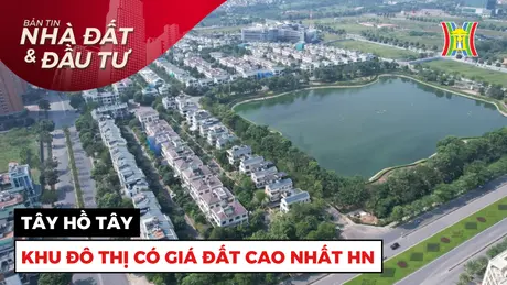 Bản tin Nhà đất và đầu tư | 26/12/2024