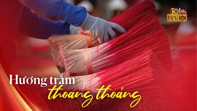 Tết Hà Nội là… hương trầm thoang thoảng