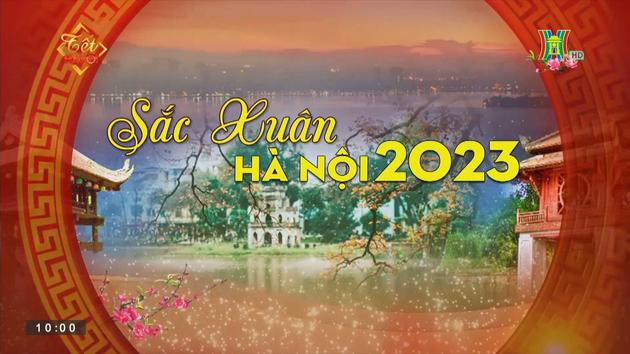 Sắc xuân Hà Nội 2023 (ngày 23/01/2023)