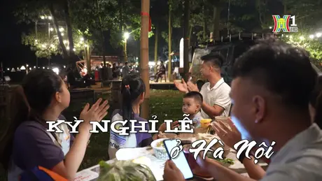 Kỳ nghỉ lễ ở Hà Nội| Nhịp sống Hà Nội| 30/04/2024