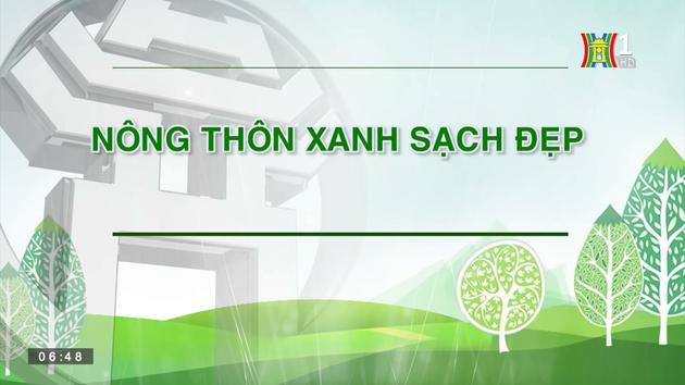 Nông thôn xanh, sạch, đẹp | Nông thôn mới Hà Nội | 27/8/2023