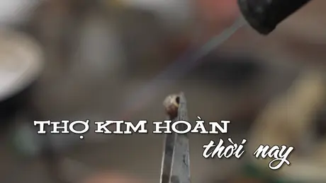 Thợ kim hoàn thời nay | Nhịp sống Hà Nội | 28/05/2025