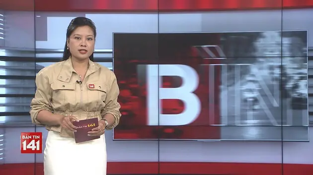 Bản tin 141 | 28/05/2025