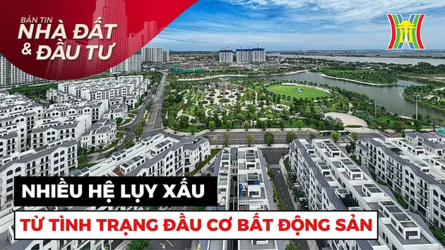 Bản tin Nhà đất và đầu tư | 28/08/2024