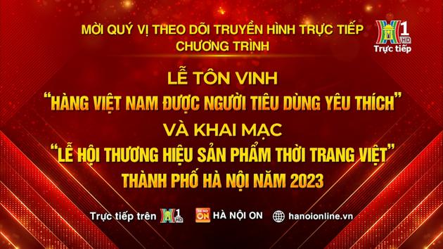 Lễ tôn vinh 'Hàng Việt Nam được người tiêu dùng ưa thích'