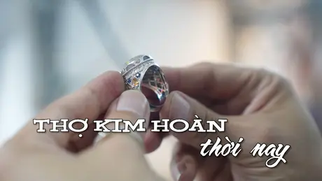 Thợ kim hoàn thời nay