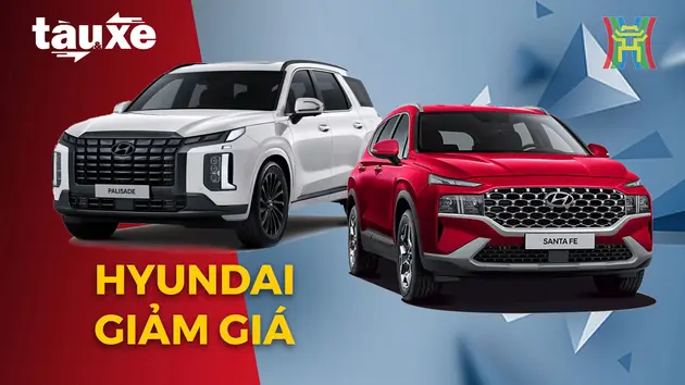 Hyundai giảm giá cho các mẫu xe SantaFe và xe Palisade | Bản tin Tàu và Xe | 29/08/2024