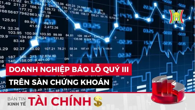 Bản tin Kinh tế Tài chính | 29/10/2024