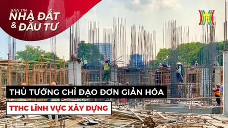 Bản tin Nhà đất và đầu tư | 30/05/2025