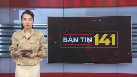 Bản tin 141 | 30/05/2025