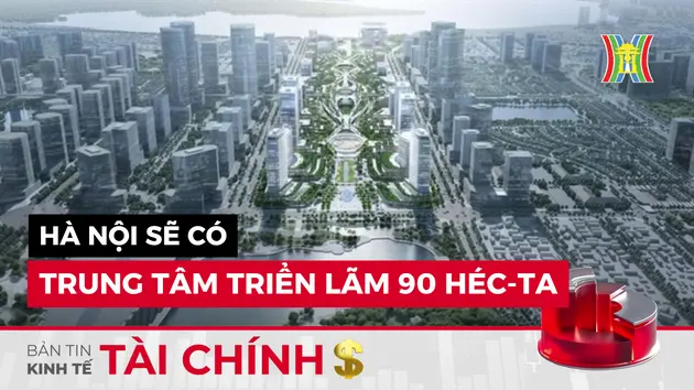 Bản tin Kinh tế Tài chính | 30/08/2024