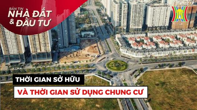 Bản tin Nhà đất và đầu tư | 30/10/2023