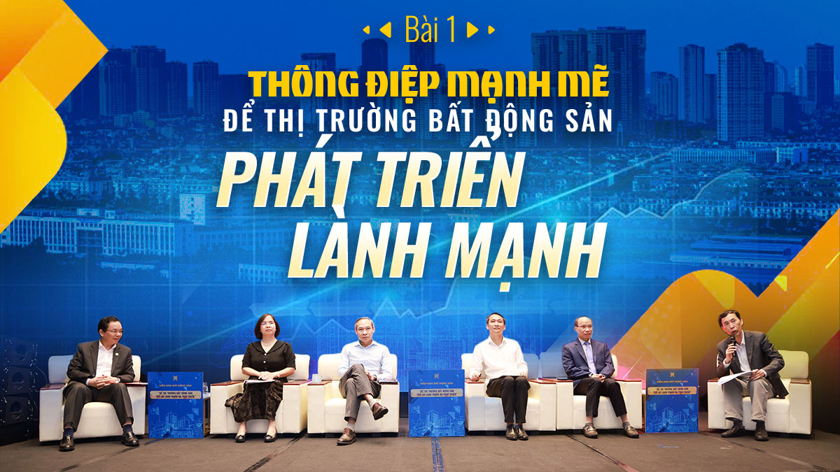 Thông điệp mạnh mẽ để thị trường BĐS phát triển lành mạnh