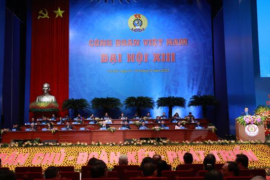 Khai mạc Đại hội Công Đoàn Việt Nam lần thứ XIII

