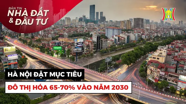 Bản tin Nhà đất và đầu tư | 03/02/2025