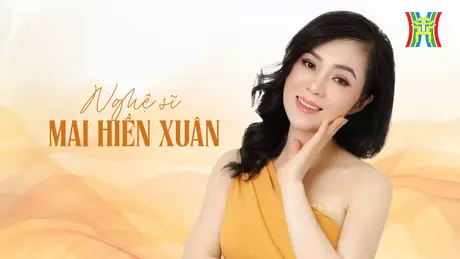 Tình mẹ bao la trong âm nhạc của Mai Hiền Xuân