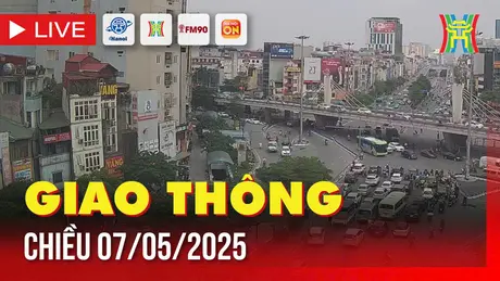Giờ cao điểm: Giao thông Hà Nội chiều 7/5