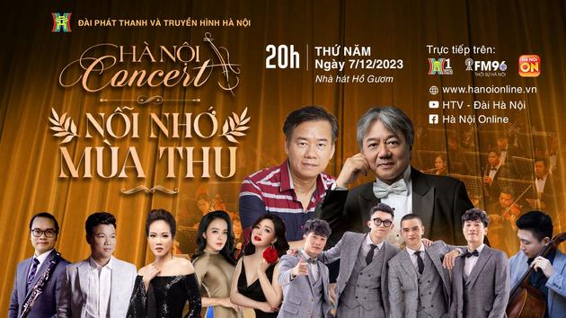 Chương trình nghệ thuật 'Hà Nội Concert - Nỗi nhớ mùa thu'