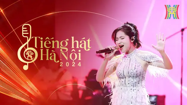 Thêm cơ hội dự thi tại Tiếng hát Hà Nội 2024