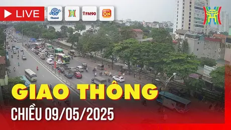 Giờ cao điểm: Giao thông Hà Nội chiều 9/5