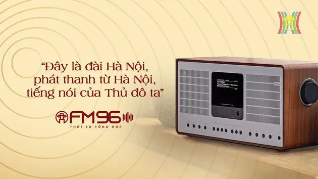 Nhạc hiệu FM96: Giai điệu tự hào Thủ đô ta