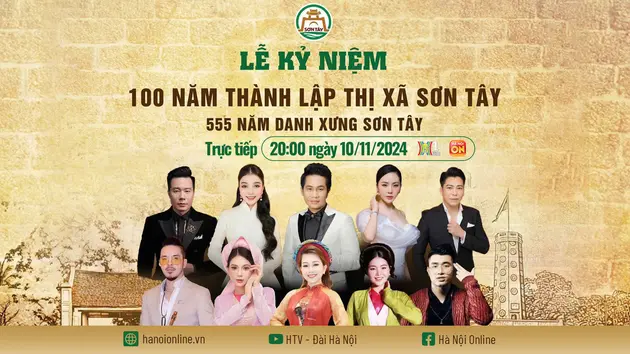 Sơn Tây - Ngời sáng miền đất cổ