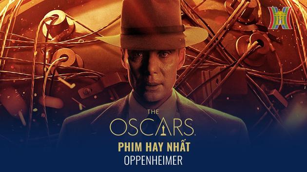 Trực tiếp Oscar 2024: Oppenheimer thắng đậm với 7 giải Oscar 2024