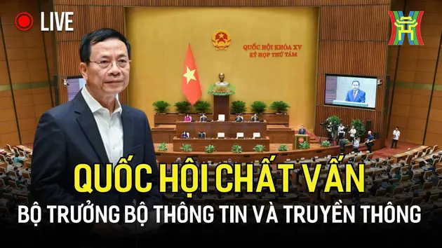 Bộ trưởng Bộ Thông tin và Truyền thông trả lời chất vấn