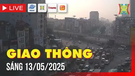Giờ cao điểm: Giao thông Hà Nội sáng 13/5